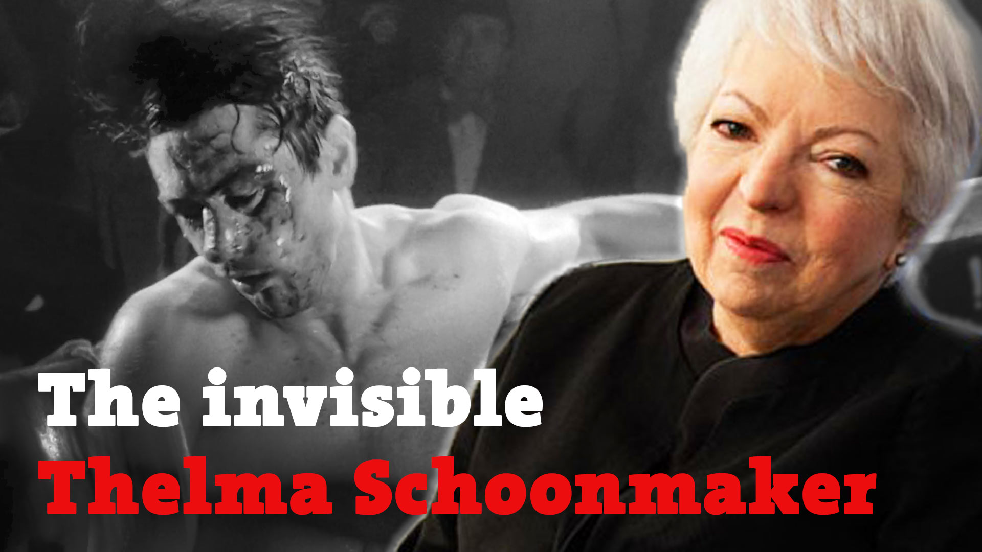 The Invisible Thelma Schoonmaker